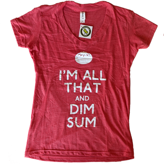 "I'm All That and Dim Sum" Women's V-neck T-shirt